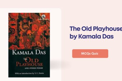 The Old Playhouse by Kamala Dass