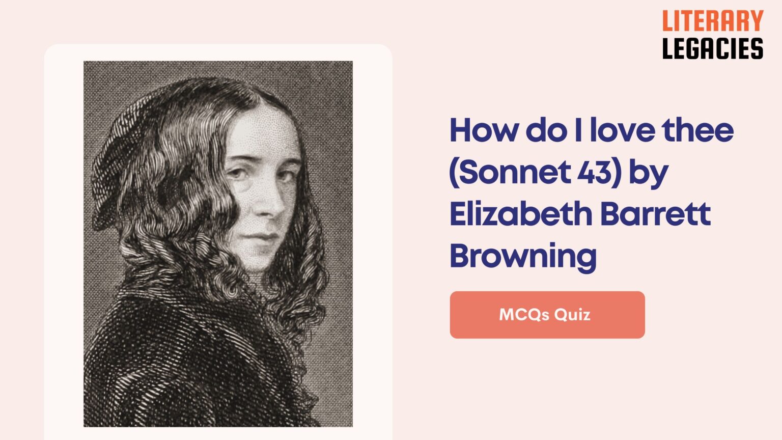 How do I love thee (Sonnet 43) by Elizabeth Barrett Browning MCQs Quiz Questions And Answers