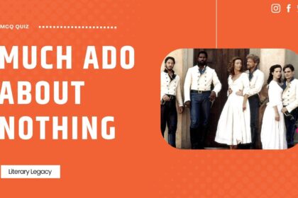 Much Ado About Nothing by William Shakespeare